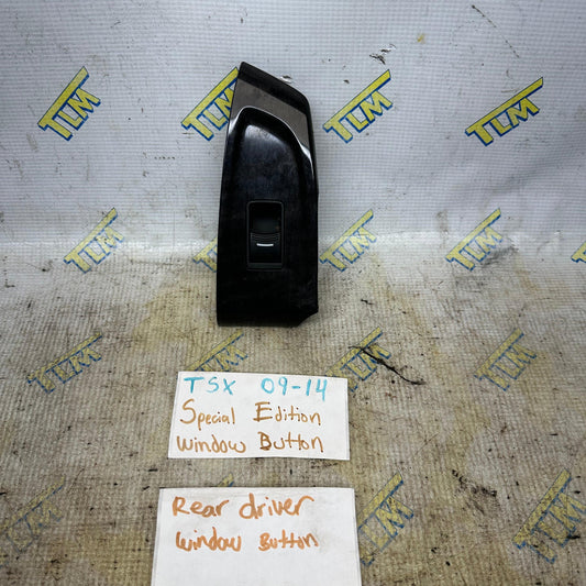 09-14 Acura TSX *SPECIAL EDITION* REAR DRIVER LEFT Window Button 10 11 12 13 OEM