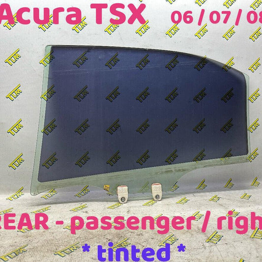06-08 Acura TSX Door Window Glass REAR PASSENGER RIGHT 2006 2007 2008 07 OEM