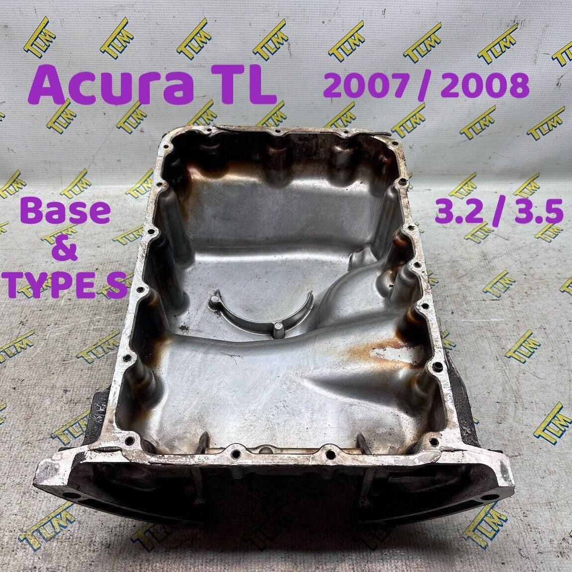 07 08 Acura TL Oil Pan 2007 2008 Base & TYPE S 3.2 & 3.5 RYE OEM
