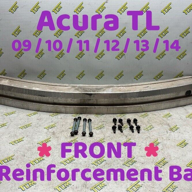 09-14 Acura TL Front Bumper Reinforcement Bar 2009 2010 11 12 13 2014 Crash OEM