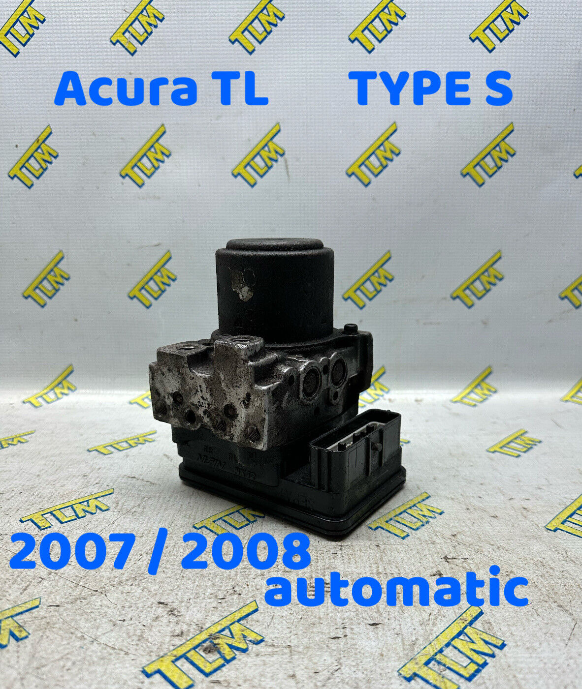 07-08 Acura TL TYPE S ABS Pump Module Assembly Brake Automatic A/T 2007 2008 OEM