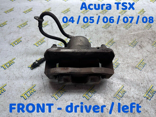 04-08 Acura TSX Brake Caliper FRONT driver LEFT 2004 2005 2006 2007 2008 OEM