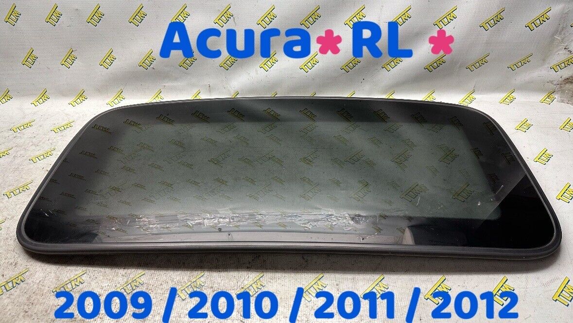 09-12 Acura RL Sunroof Glass Moon Roof Sun 2009 2010 2011 2012 10 11 OEM