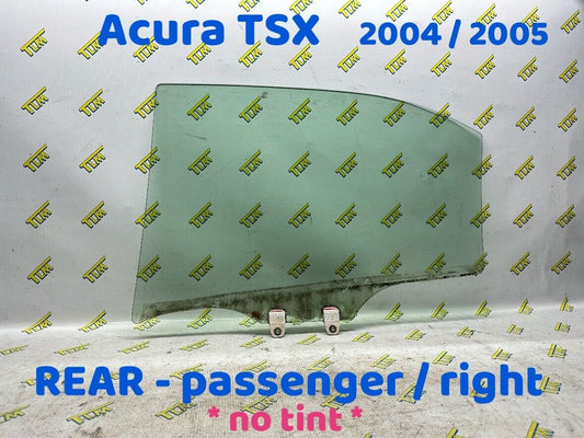 04 05 Acura TSX Door Window Glass REAR PASSENGER RIGHT 2004 2005 OEM