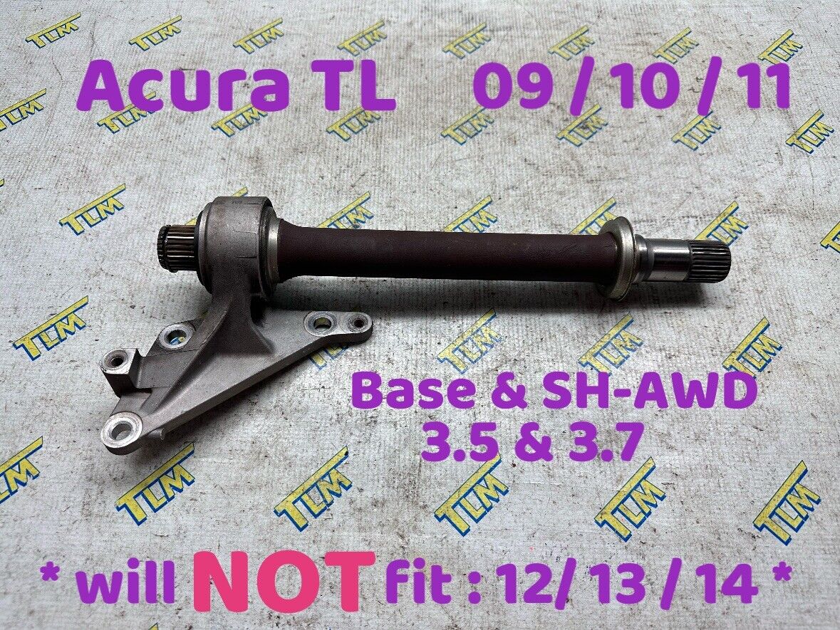 09- 11 Acura TL BASE & SHAWD Half Jack Shaft Middle Axle AUTOMATIC 2009 2010 OEM